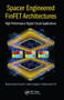 Spacer Engineered FinFET Architectures (High-Performance Digital Circuit Applications) by Sudeb Dasgupta, Brajesh Kumar Kaushik, Pankaj Kumar Pal, 9780367573553