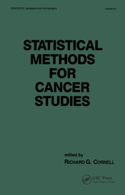 Statistical Methods for Cancer Studies by Richard G. Cornell, 9780367451868