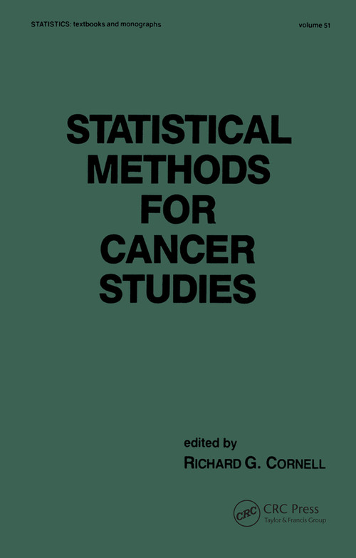 Statistical Methods for Cancer Studies by Richard G. Cornell, 9780367451868