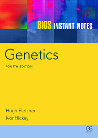 BIOS Instant Notes in Genetics by Hugh Fletcher, Ivor Hickey, 9780415693141