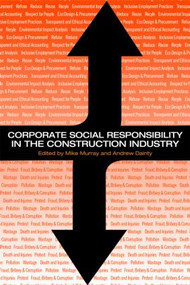 Corporate Social Responsibility in the Construction Industry by Michael Murray, Andrew Dainty, 9780415362085