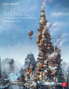 Digital Mayhem 3D Landscape Techniques (Where Inspiration, Techniques and Digital Art Meet) by Duncan Evans, 9780240525983