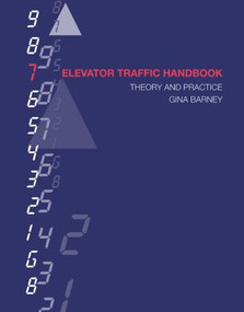 Elevator Traffic Handbook (Theory and Practice) by Gina Carol Barney, 9780415511001