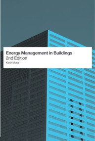 Energy Management in Buildings by Keith Moss, 9780415353922
