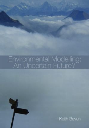 Environmental Modelling (An Uncertain Future?) by Keith Beven, 9780415457590