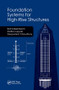 Foundation Systems for High-Rise Structures by Rolf Katzenbach, Steffen Leppla, Deepankar Choudhury, 9780367139049