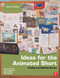 Ideas for the Animated Short (Finding and Building Stories) by Karen Sullivan, Gary Schumer, 9780240818726