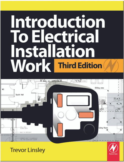 Introduction to Electrical Installation Work by Trevor Linsley, 9780080969404