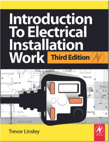 Introduction to Electrical Installation Work by Trevor Linsley, 9780080969404