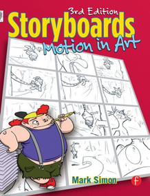 Storyboards: Motion In Art by Mark Simon, 9780240808055
