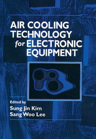 Air Cooling Technology for Electronic Equipment by Sung Jin Kim, Sang Woo Lee, 9780849394478