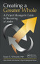 Creating a Greater Whole (A Project Manager's Guide to Becoming a Leader) by Susan G. Schwartz, 9781138064058