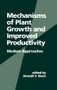 Mechanisms of Plant Growth and Improved Productivity Modern Approaches by Amarjit Basra, 9780824791926
