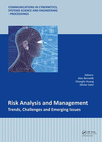 Risk Analysis and Management - Trends, Challenges and Emerging Issues by Ales Bernatik, Chongfu Huang, Olivier Salvi, 9781138033597