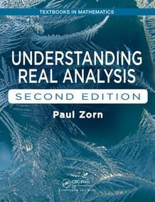 Understanding Real Analysis by Paul Zorn, 9781138033016
