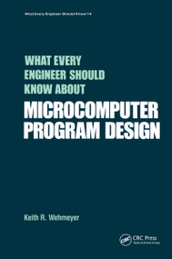 What Every Engineer Should Know about Microcomputer Software by Keith A. Wehmeyer, 9780824772758