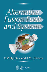 Alternative Fusion Fuels and Systems by Sergei V. Ryzhkov, Alexei Yu. Chirkov, 9780367570774