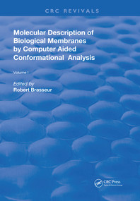 AMolecular Description of Biological Membrane Components by Computer Aided Conformational Analysis by Robert Brasseur, 9780367261610