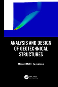 Analysis and Design of Geotechnical Structures by Manuel Matos Fernandes, 9780367026639