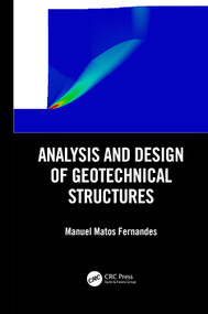 Analysis and Design of Geotechnical Structures by Manuel Matos Fernandes, 9780367026639