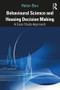 Behavioural Science and Housing Decision Making (A Case Study Approach) by Helen Bao, 9780367135768