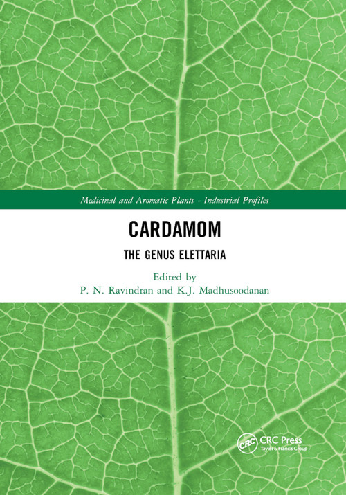 Cardamom (The Genus Elettaria) by P. N. Ravindran, K.J. Madhusoodanan, 9780367395742