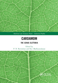 Cardamom (The Genus Elettaria) by P. N. Ravindran, K.J. Madhusoodanan, 9780367395742