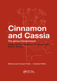 Cinnamon and Cassia (The Genus Cinnamomum) by P. N. Ravindran, K Nirmal-Babu, M Shylaja, 9780367394677
