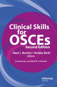 Clinical Skills for OSCEs by Neel L. Burton, Kuldip Birdi, 9781841846163