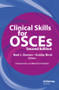 Clinical Skills for OSCEs by Neel L. Burton, Kuldip Birdi, 9781841846163