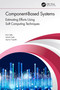 Component-Based Systems (Estimating Efforts Using Soft Computing Techniques) by Kirti Seth, Ashish Seth, Aprna Tripathi, 9780367441753