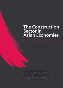 The Construction Sector in the Asian Economies by Michael Anson, Y.H. Chiang, John Raftery, 9780367578152