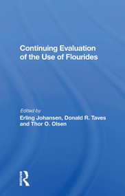 Continuing Evaluation Of The Use Of Fluorides by Erling Johansen, 9780367170592