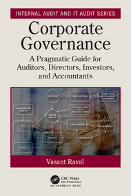 Corporate Governance (A Pragmatic Guide for Auditors, Directors, Investors, and Accountants) by Vasant Raval, 9780367862756