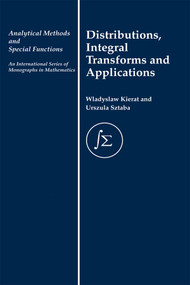 Distribution, Integral Transforms and Applications by W. Kierat, Urszula Sztaba, 9780367395551