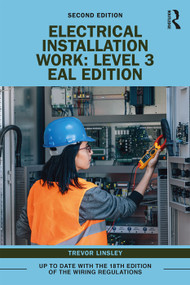 Electrical Installation Work: Level 3 (EAL Edition) by Trevor Linsley, 9780367195632
