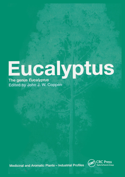 Eucalyptus (The Genus Eucalyptus) by John J.W. Coppen, 9780367396183
