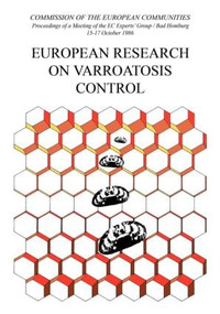 European Research on Varroatosis Control by Commission of the European Communities, 9789061918462