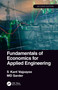 Fundamentals of Economics for Applied Engineering by S. Kant Vajpayee, MD Sarder, 9780367189471