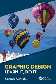 Graphic Design (Learn It, Do It) by Katherine A. Hughes, 9780367075347