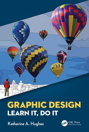 Graphic Design (Learn It, Do It) by Katherine A. Hughes, 9780367075347