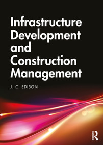 Infrastructure Development and Construction Management by J. C. Edison, 9780367518929