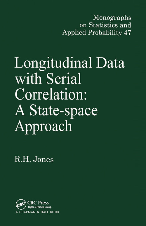 Longitudinal Data with Serial Correlation (A State-Space Approach) by Richard .H. Jones, 9780367450083