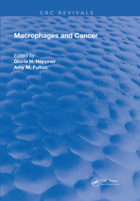 Macrophages & Cancer by Gloria H. Heppner, Amy M. Fulton, 9780367226411