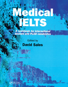 Medical IELTS (A Workbook for International Doctors and PLAB Candidates) by David Sales, 9781857758627