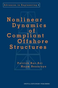 Nonlinear Dynamics of Compliant Offshore Structures by Patrick Bar-Avi, 9789026514999