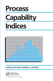 Process Capability Indices by Samuel Kotz, Norman L. Johnson, 9780367449896