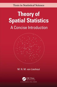 Theory of Spatial Statistics (A Concise Introduction) by M.N.M. van Lieshout, 9780367146399