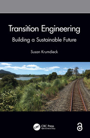 Transition Engineering (Building a Sustainable Future) by Susan Krumdieck, 9780367341268