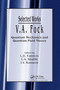 V.A. Fock - Selected Works (Quantum Mechanics and Quantum Field Theory) by L.D. Faddeev, L.A. Khalfin, I.V. Komarov, 9780367394301